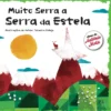 Muito Serra a Serra da Estela