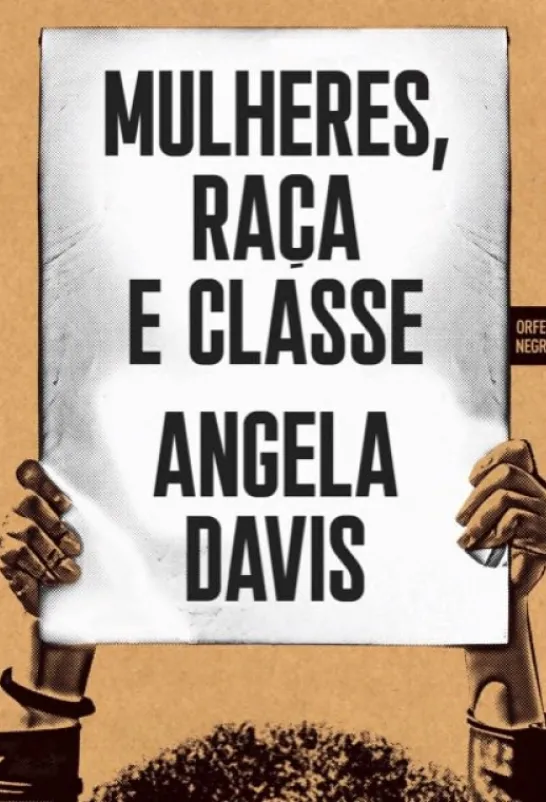 Mulheres, Raça e Classe