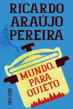 Mundo, Pára Quieto