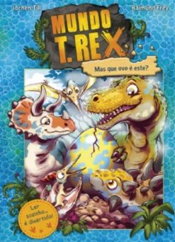 Mundo T. Rex - Mas que Ovo é Este?