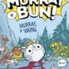 Murray e Bun! - Murray, o Viking