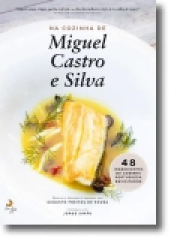 Na Cozinha de Miguel Castro e Silva