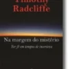 Na Margem do Mistério: ter fé em tempos de incerteza