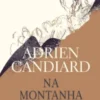 Na Montanha - A Aspereza e a Graça