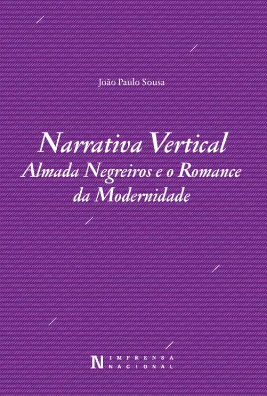 Narrativa Vertical - Almada Negreiros e o Romance da Modernidade