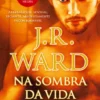 Na Sombra da Vida