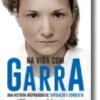 Na Vida com Garra