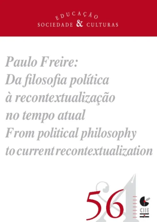 Nº56 Educação Sociedade e Culturas - Paulo Freire : Da Filosofia Politica a Recontextualização no Tempo Atual