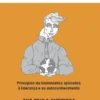 Neolíderes, Helicópteros e Abelhas - Princípios da Biomimética Aplicados à Liderança e ao Autoconhecimento
