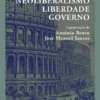 Neoliberalismo, Liberdade, Governo