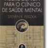 Neurociência para o Clínico de Saúde Mental