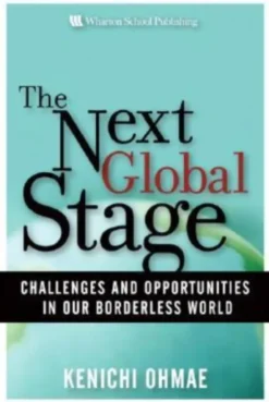 Next Global Stage: The Challenges and Opportunities in Our Borderless World