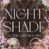 Nightshade - O Ódio que nos Une - Ed. Limitada