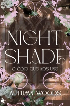 Nightshade - O Ódio que nos Une - Ed. Limitada