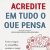 Não Acredite em Tudo o que Pensa