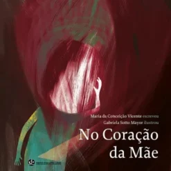 No Coração da Mãe