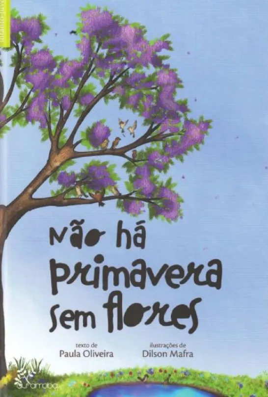 Não Há Primavera sem Flores