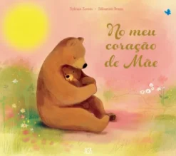 No Meu Coração de Mãe