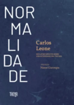 Normalidade: Seis apontamentos sobre uma integridade maltratada