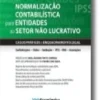 Normalização Contabilistica para Entidades do Setor Não Lucrativo - Casos Práticos e Enquadramento Legal
