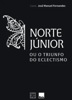 Norte Júnior ou o Triunfo do Eclectismo