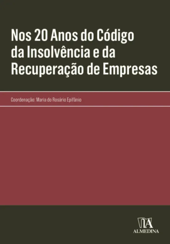 Nos 20 Anos do Código da Insolvência e da Recuperação de Empresas