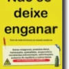 Não Se Deixe Enganar: guia de sobrevivência no mundo moderno