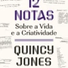 12 Notas - Sobre a Vida e a Criatividade