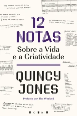 12 Notas - Sobre a Vida e a Criatividade