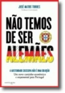 Não Temos de ser Alemães