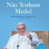 Não Tenham Medo!