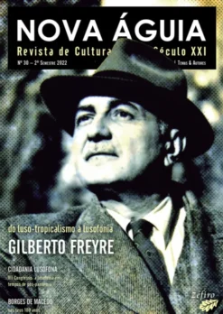 Nova Águia Nº 30 - 2º Sem. 2022 – Gilberto Freyre