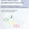 Novo Arquétipo de Serviços Públicos: postos de atendimento ao cidadão