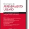 Novo Regime do Arrendamento Urbano - Anotado e Comentado