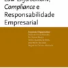 Novos Estudos sobre Law Enforcement, Compliance e Responsabilidade Empresarial