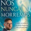 Nós Nunca Morremos