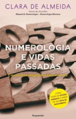 Numerologia e Vidas Passadas