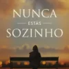 Nunca Estás Sozinho