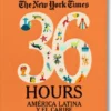 NYT. 36 Hours. América Latina y el Caribe