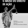 O Abuso do Direito de Ação