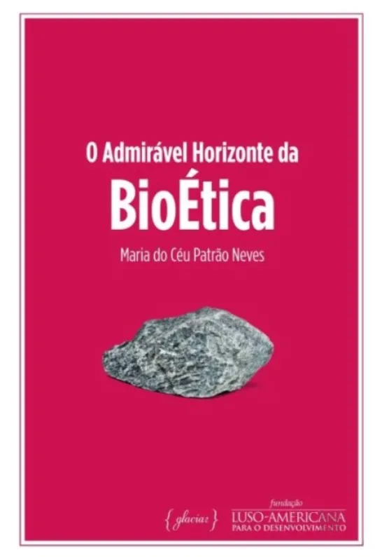 O Admirável Horizonte da Bioética