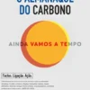 O Almanaque do Carbono - Ainda Vamos a Tempo