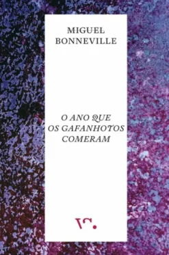 O Ano que os Gafanhotos Comeram