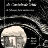 O Asilo de Cegos de Castelo de Vide - A Educação para a Autonomia