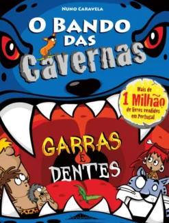 O Bando das Cavernas 42 - Garras e Dentes