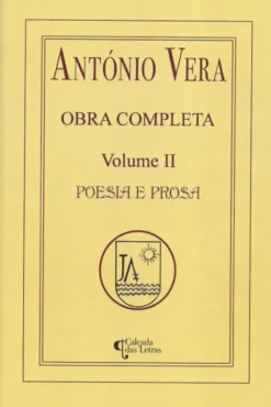 Obra Completa - Vol. II - Poesia e Prosa
