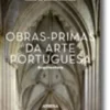Obras-Primas da Arte Portuguesa - Arquitectura