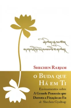 O Buda Que Há em Ti