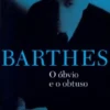 O Óbvio e o Obtuso