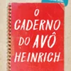 O Caderno do Avô Heinrich